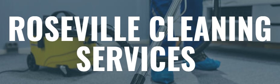 Roseville Cleaning Services